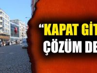 "Kapat Gitsin" Çözüm Değil